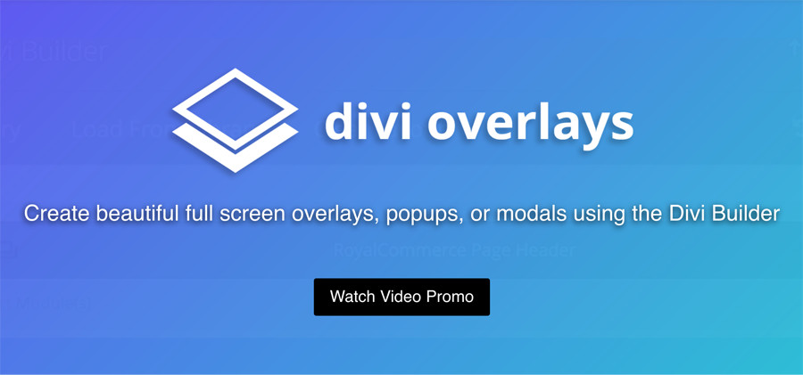 Divi Overlays 2.0 is Here— Automatic Triggers, Exit Intent, Close Button Customizations and More!