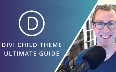 The Ultimate Divi Child Theme Guide for 2023